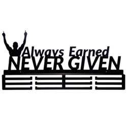 Wieszak na Medale Always Earned Never Given